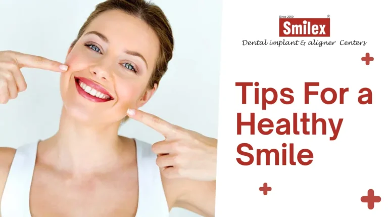 Tips For a Healthy Smile