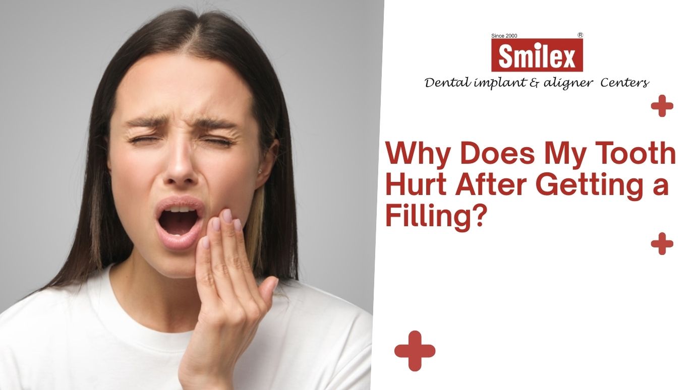 Why Does My Tooth Hurt After Getting a Filling?