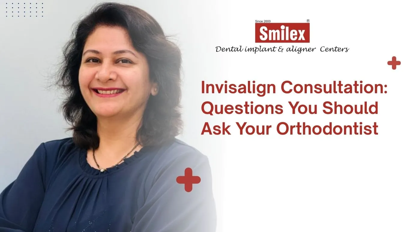 Invisalign Consultation: Questions You Should Ask Your Orthodontist